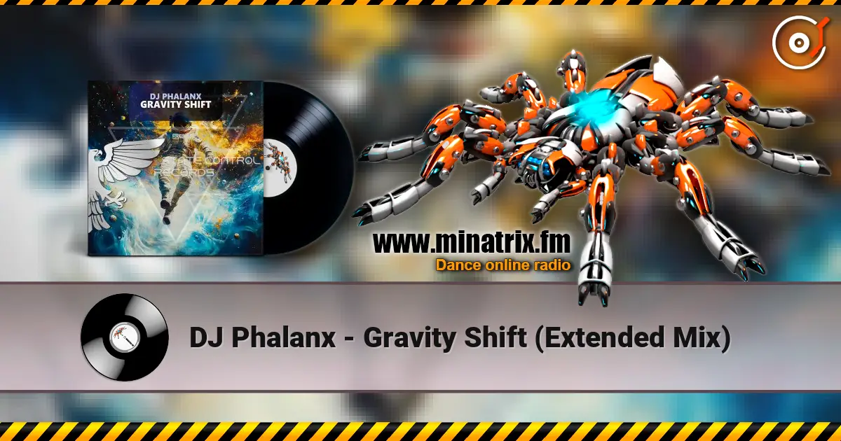 DJ Phalanx - Gravity Shift (Extended Mix) escuchar online en alta calidad | Minatrix.FM