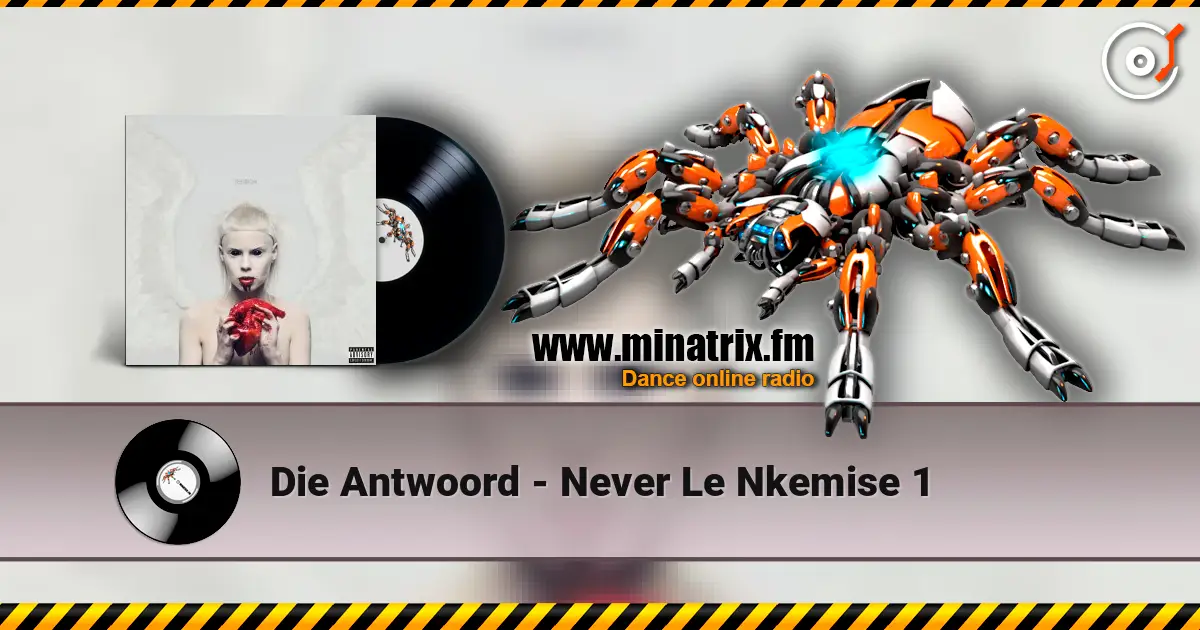 Die Antwoord - Never Le Nkemise 1 escuchar online en alta calidad | Minatrix.FM