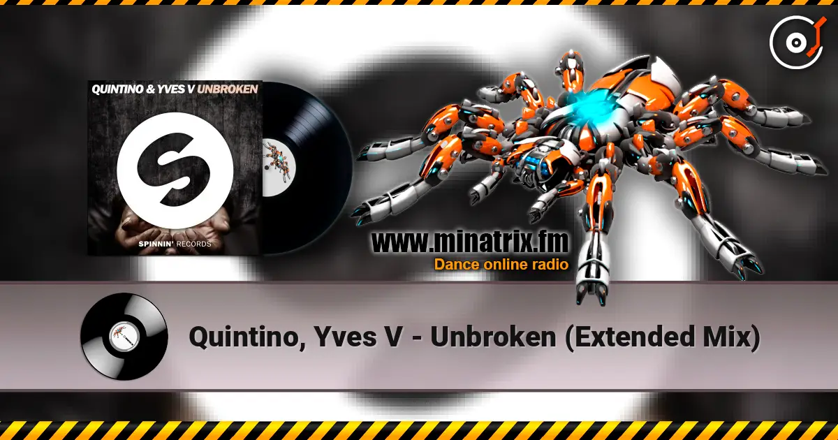 Quintino, Yves V - Unbroken (Extended Mix) escuchar online en alta calidad | Minatrix.FM