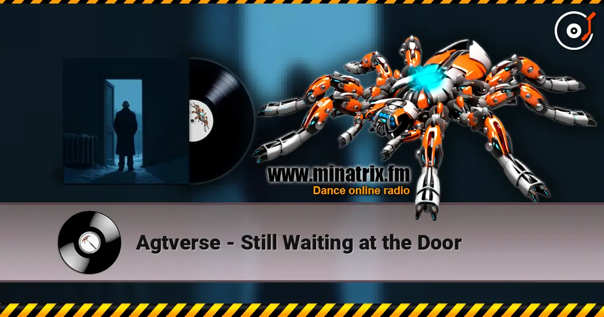 Agtverse - Still Waiting at the Door escuchar online en alta calidad | Minatrix.FM