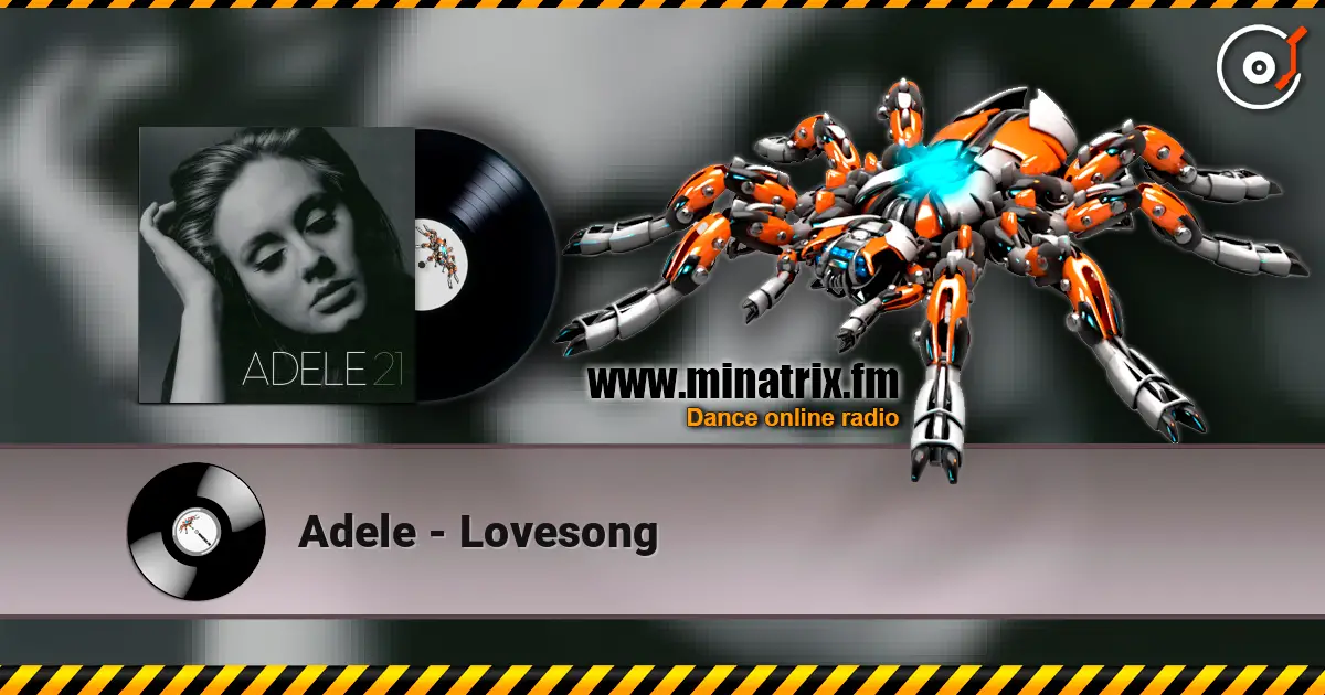Adele - Lovesong escuchar online en alta calidad | Minatrix.FM