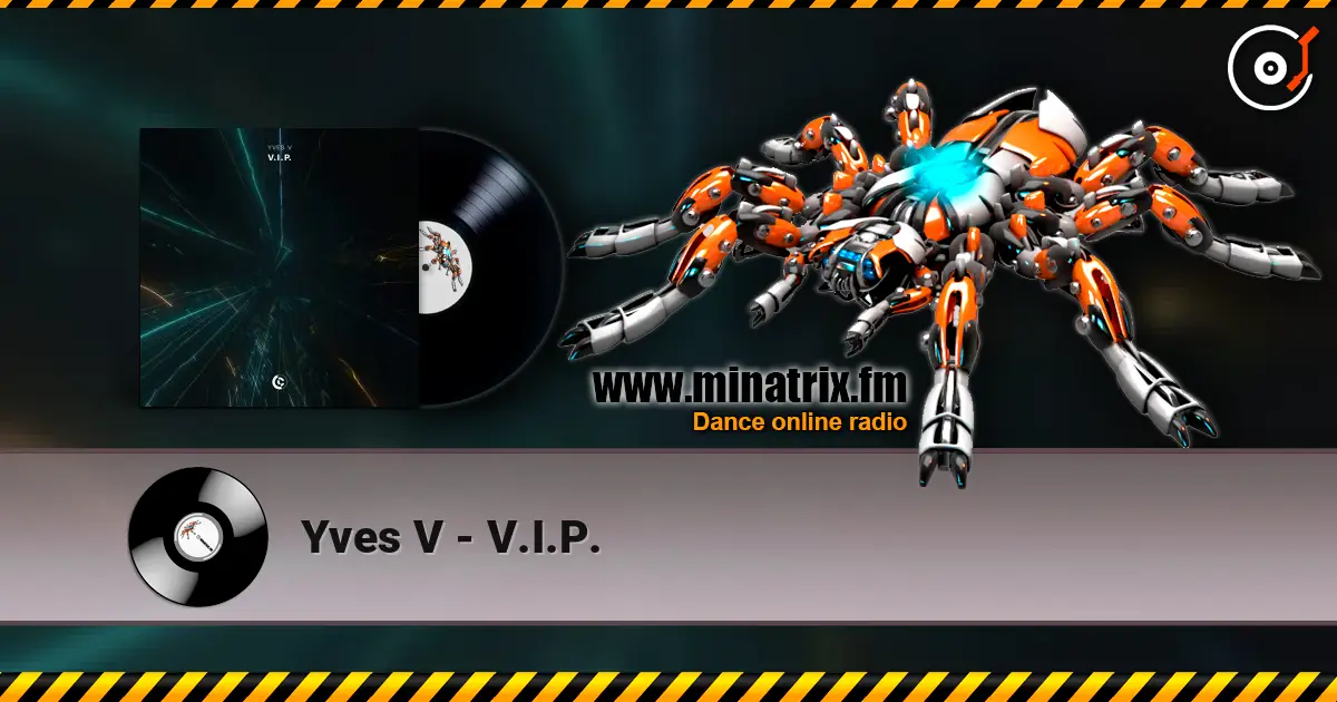 Yves V - V.I.P. escuchar online en alta calidad | Minatrix.FM