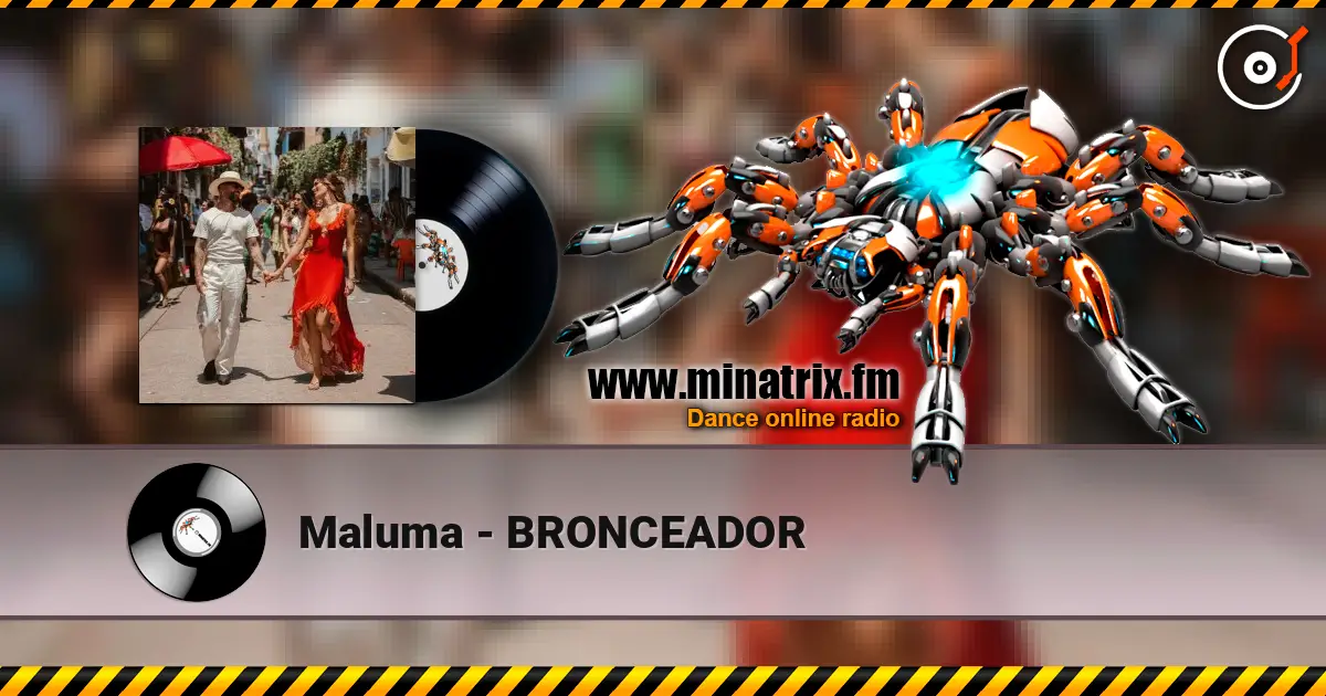 Maluma - BRONCEADOR escuchar online en alta calidad | Minatrix.FM