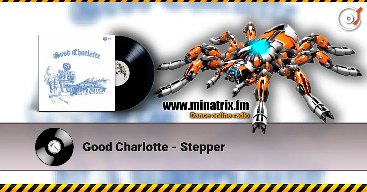 Good Charlotte - Stepper escuchar online en alta calidad | Minatrix.FM