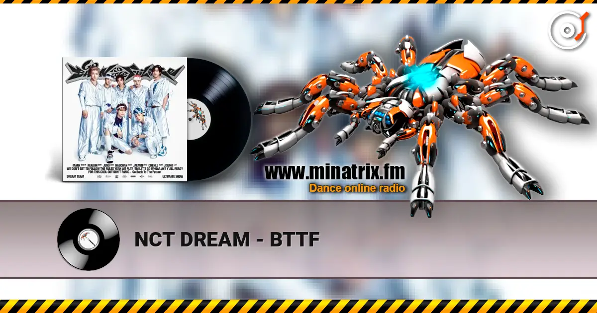 NCT DREAM - BTTF escuchar online en alta calidad | Minatrix.FM