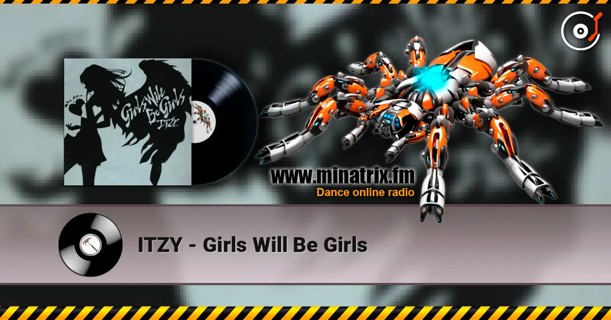 ITZY - Girls Will Be Girls escuchar online en alta calidad | Minatrix.FM