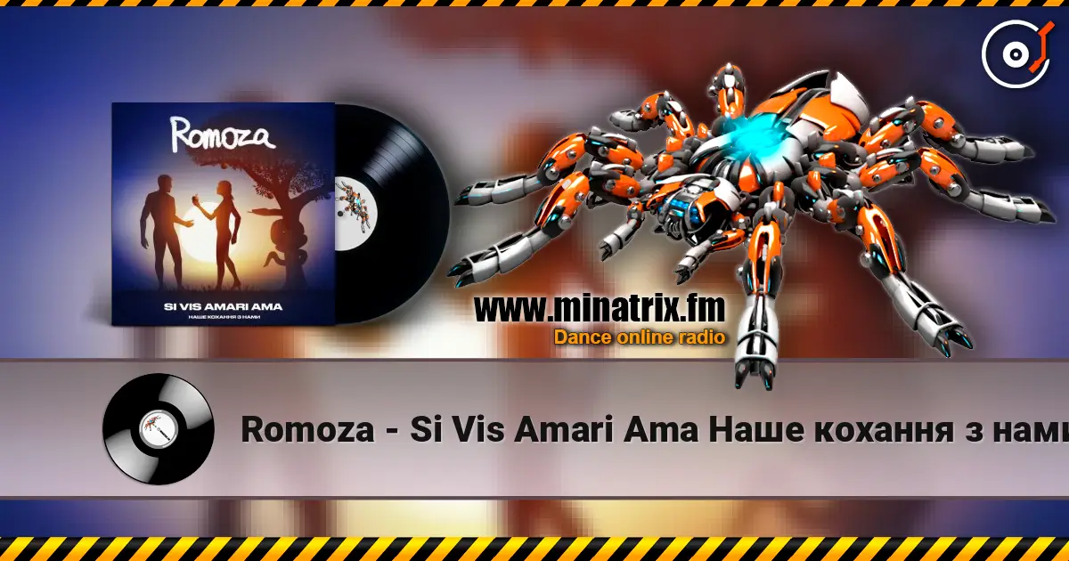 Romoza - Si Vis Amari Ama Наше кохання з нами escuchar online en alta calidad | Minatrix.FM