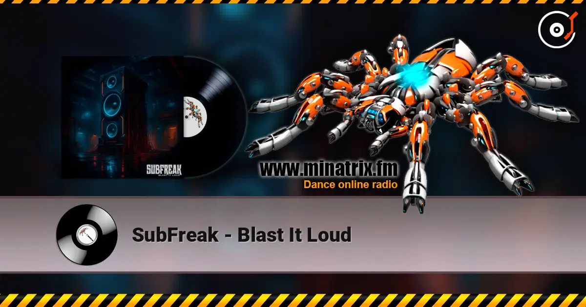 SubFreak - Blast It Loud escuchar online en alta calidad | Minatrix.FM