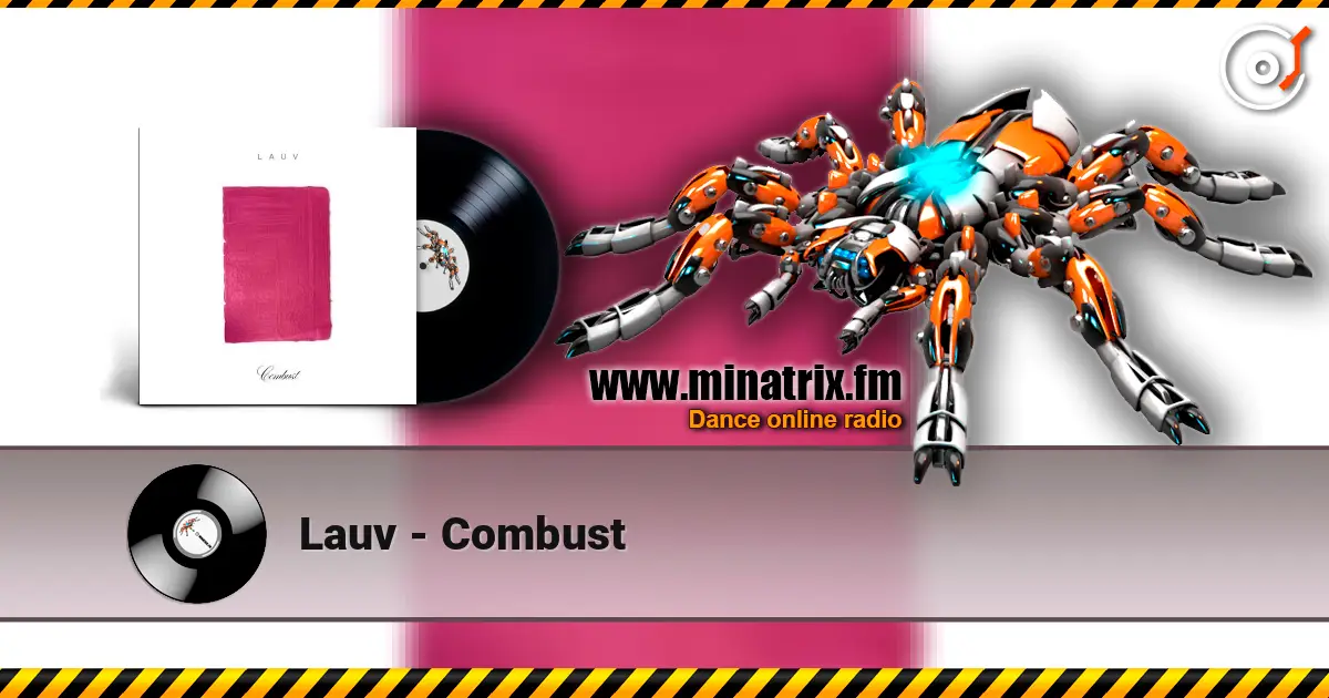 Lauv - Combust escuchar online en alta calidad | Minatrix.FM