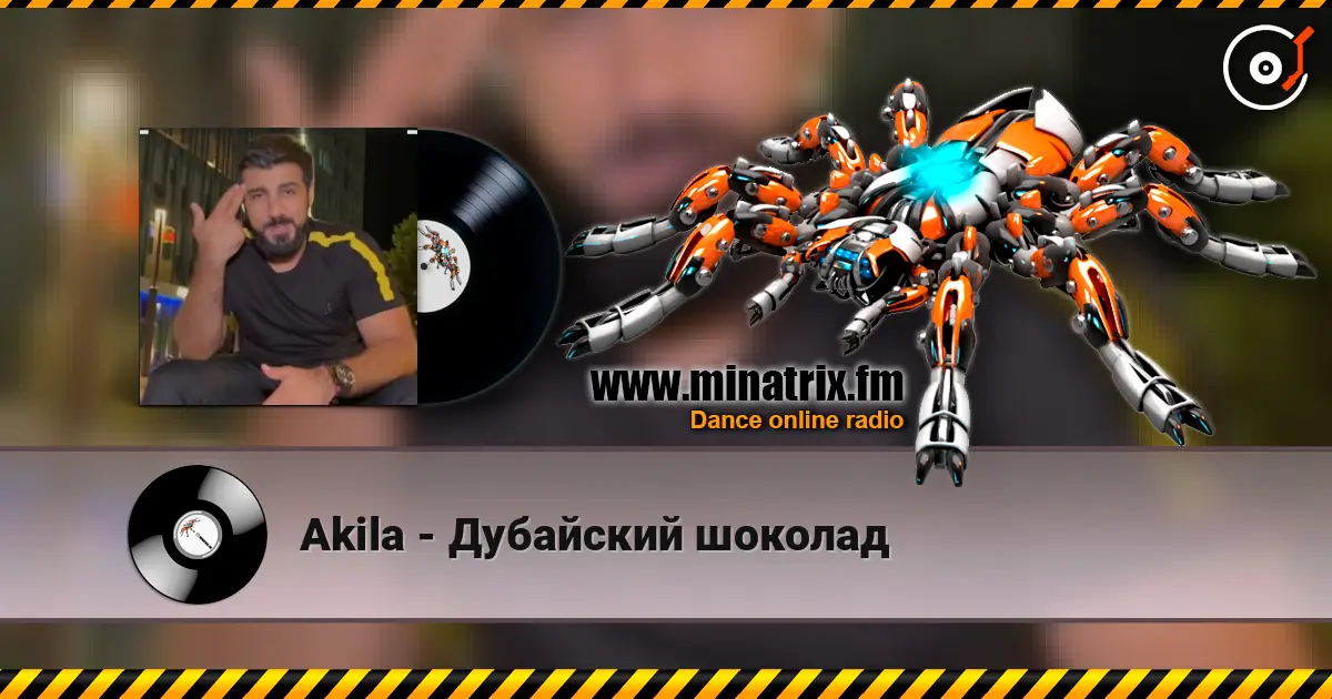 Akila - Дубайский шоколад escuchar online en alta calidad | Minatrix.FM