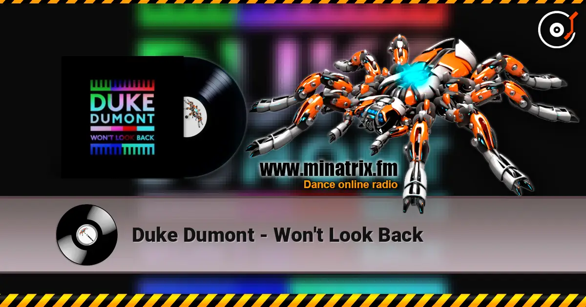 Duke Dumont - Won't Look Back escuchar online en alta calidad | Minatrix.FM