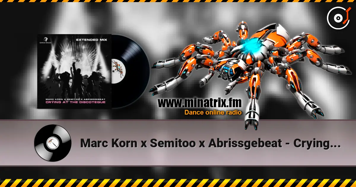 Marc Korn x Semitoo x Abrissgebeat - Crying At The Discoteque (Extended Mix) escuchar online en alta calidad | Minatrix.FM