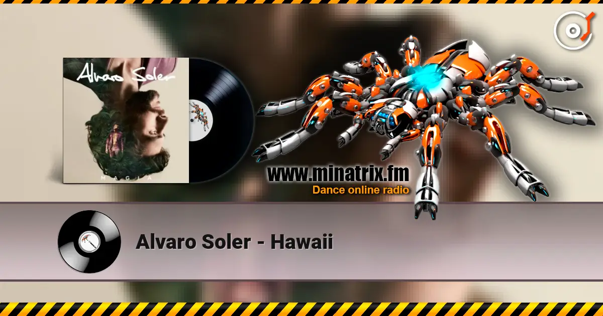 Alvaro Soler - Hawaii escuchar online en alta calidad | Minatrix.FM