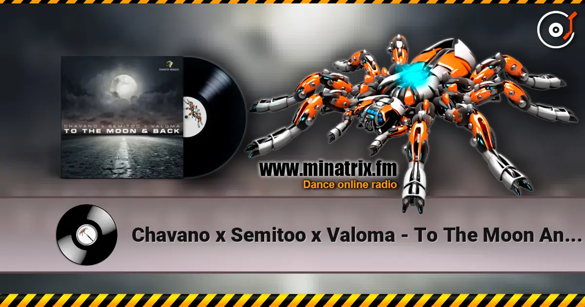 Chavano x Semitoo x Valoma - To The Moon And Back escuchar online en alta calidad | Minatrix.FM