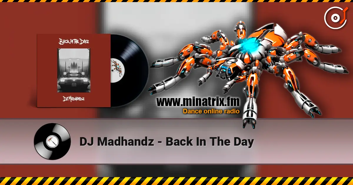 DJ Madhandz - Back In The Day escuchar online en alta calidad | Minatrix.FM