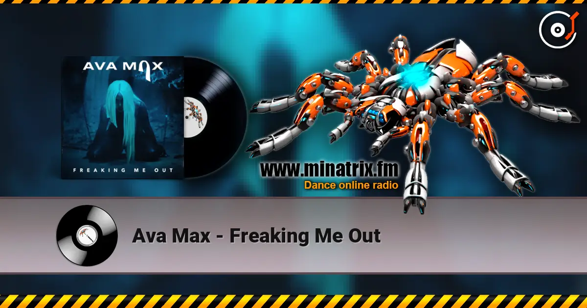 Ava Max - Freaking Me Out escuchar online en alta calidad | Minatrix.FM