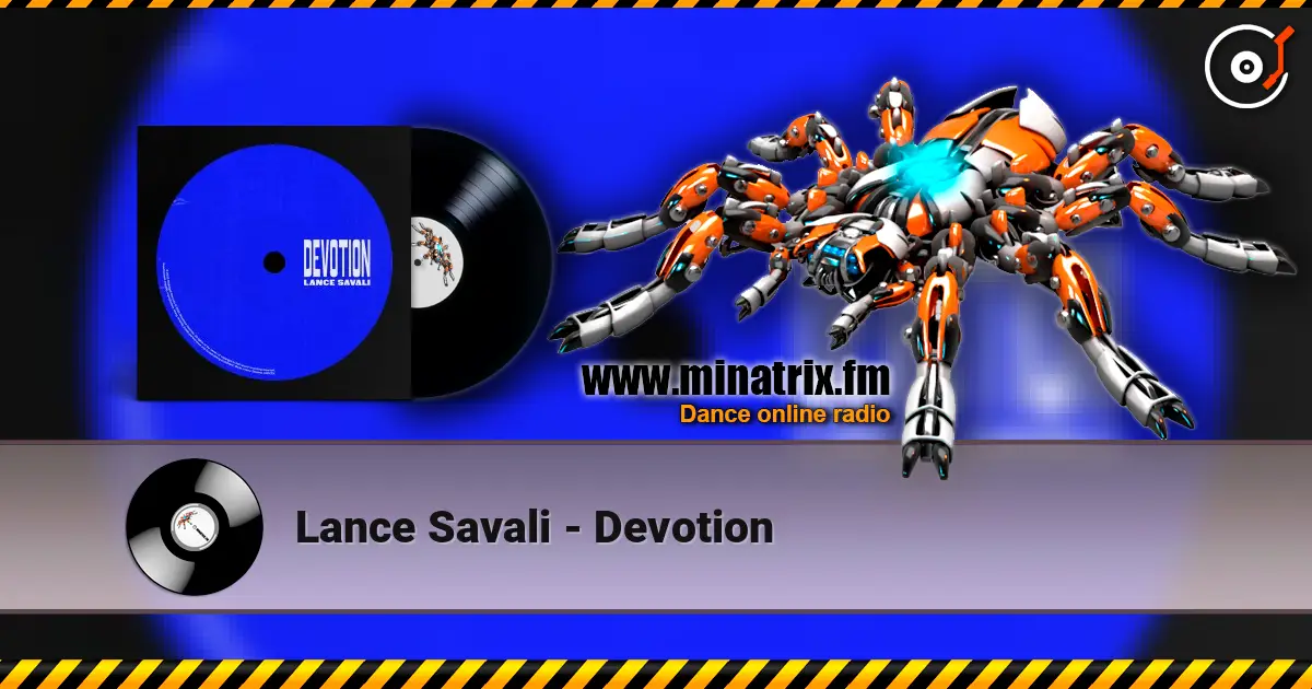 Lance Savali - Devotion escuchar online en alta calidad | Minatrix.FM