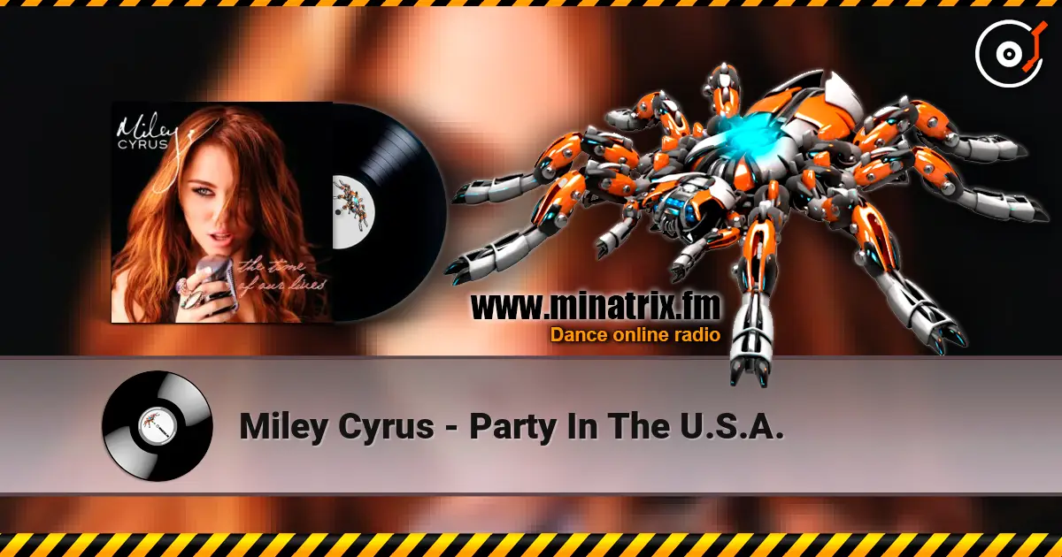 Miley Cyrus - Party In The U.S.A. escuchar online en alta calidad | Minatrix.FM