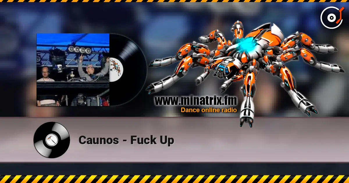 Caunos - Fuck Up escuchar online en alta calidad | Minatrix.FM
