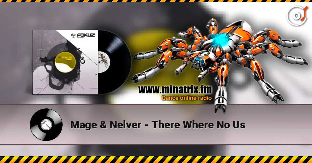 Mage & Nelver - There Where No Us escuchar online en alta calidad | Minatrix.FM