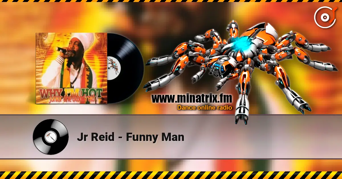 Jr Reid - Funny Man escuchar online en alta calidad | Minatrix.FM