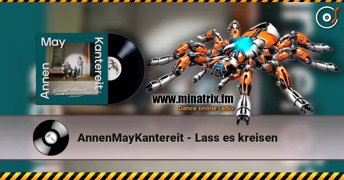 AnnenMayKantereit - Lass es kreisen escuchar online en alta calidad | Minatrix.FM