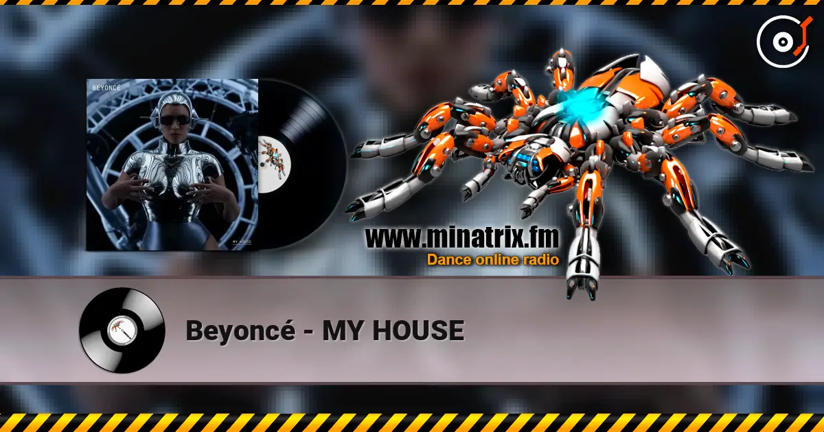 Beyoncé - MY HOUSE escuchar online en alta calidad | Minatrix.FM