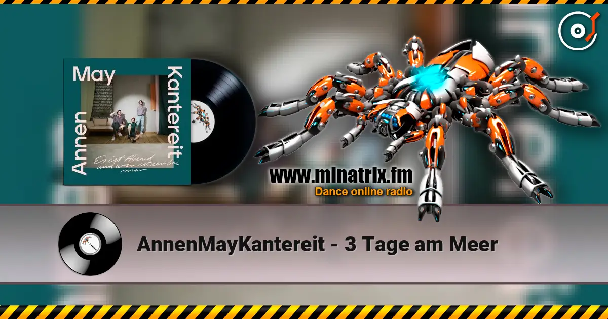 AnnenMayKantereit - 3 Tage am Meer escuchar online en alta calidad | Minatrix.FM
