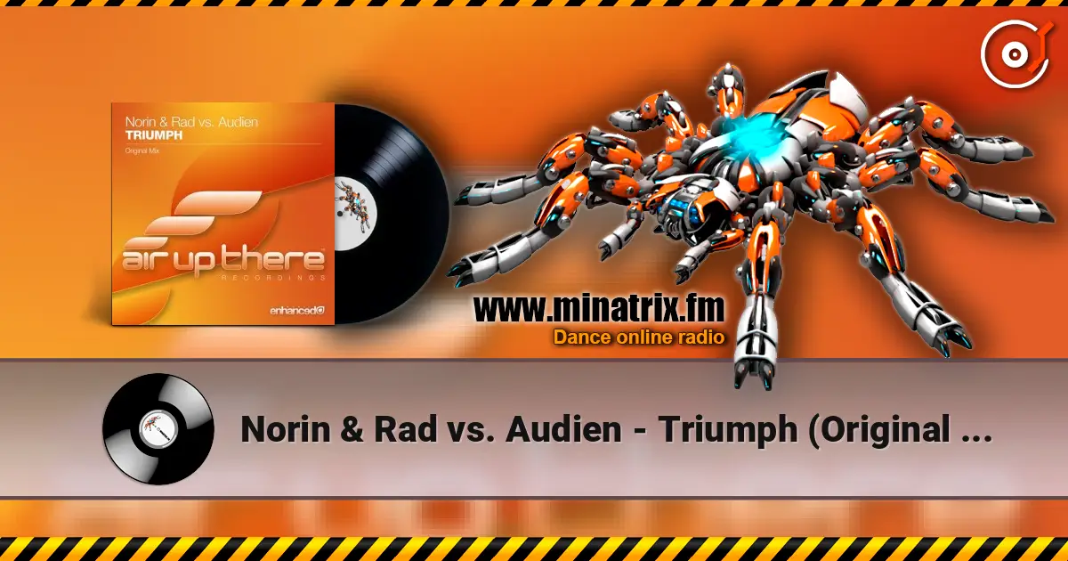 Norin & Rad vs. Audien - Triumph (Original Mix) escuchar online en alta calidad | Minatrix.FM