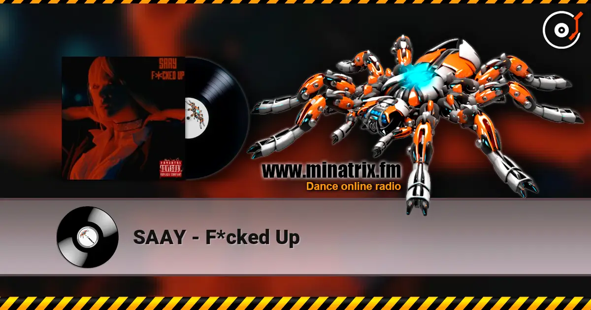 SAAY - F*cked Up escuchar online en alta calidad | Minatrix.FM