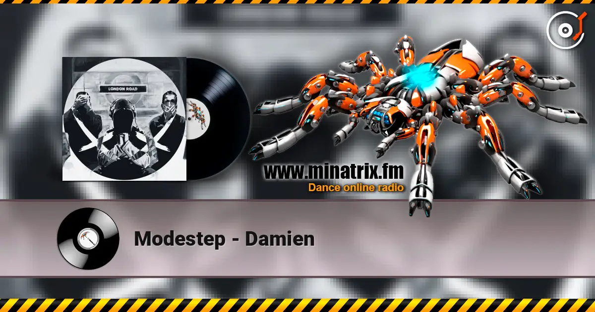 Modestep - Damien escuchar online en alta calidad | Minatrix.FM