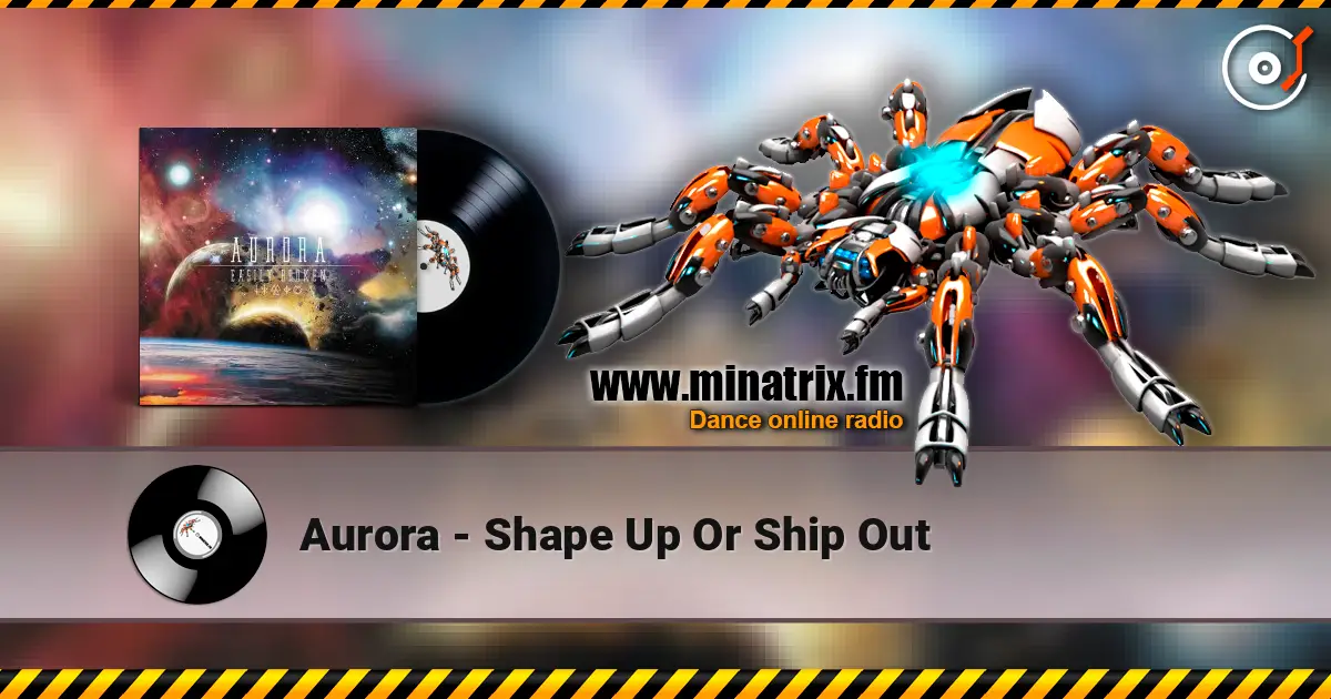 Aurora - Shape Up Or Ship Out escuchar online en alta calidad | Minatrix.FM