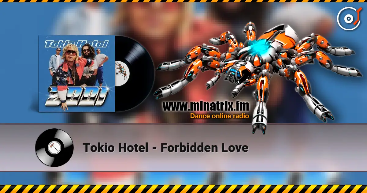 Tokio Hotel - Forbidden Love escuchar online en alta calidad | Minatrix.FM