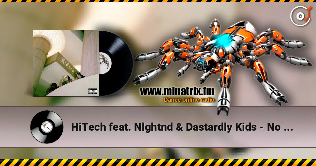 HiTech feat. Nlghtnd & Dastardly Kids - No Games escuchar online en alta calidad | Minatrix.FM