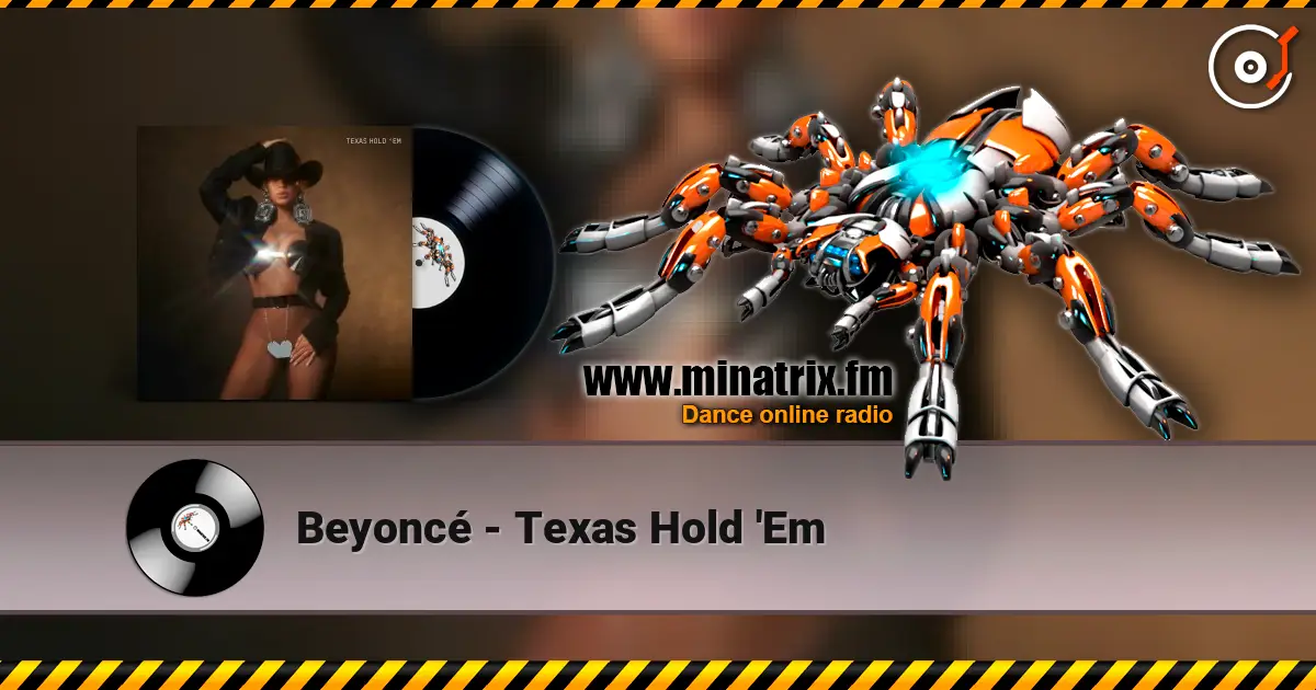 Beyoncé - Texas Hold 'Em escuchar online en alta calidad | Minatrix.FM