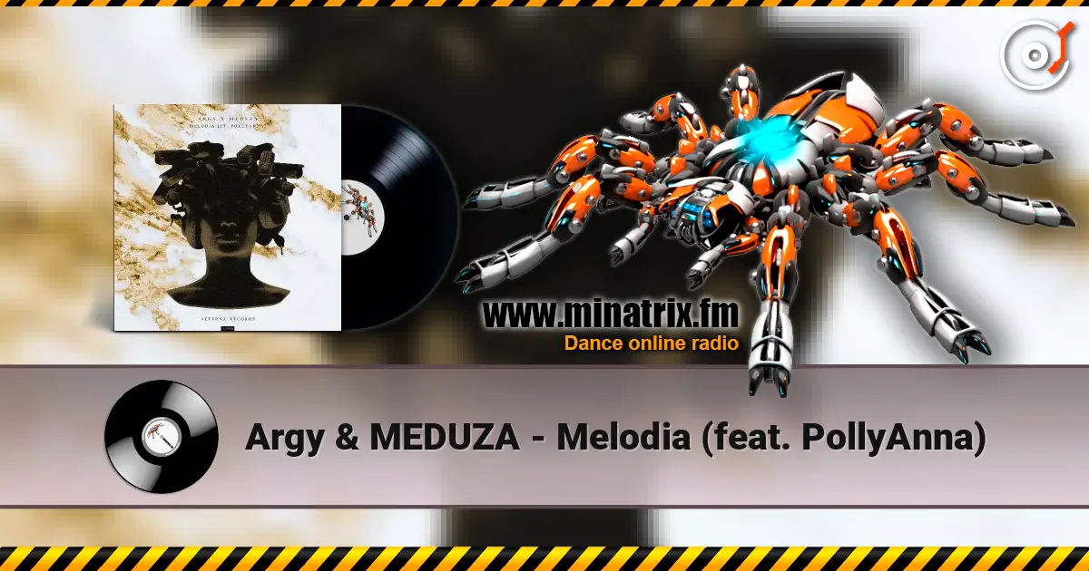 Argy & MEDUZA - Melodia (feat. PollyAnna) escuchar online en alta calidad | Minatrix.FM