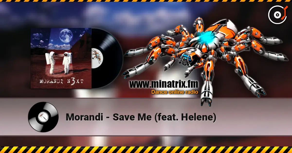 Morandi - Save Me (feat. Helene) escuchar online en alta calidad | Minatrix.FM