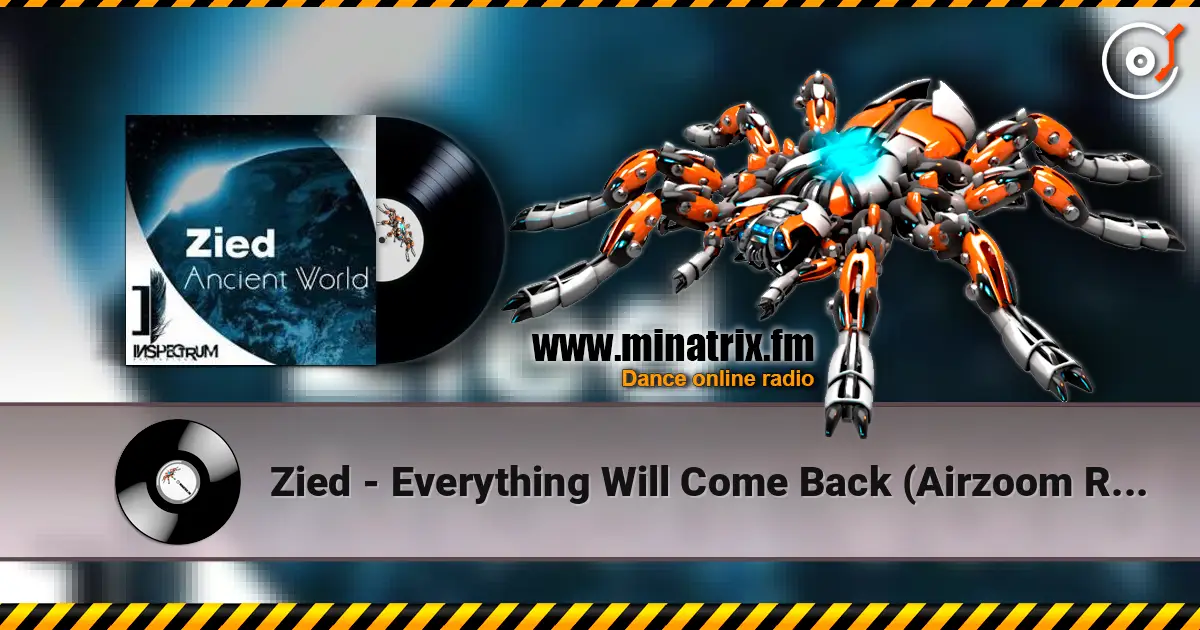 Zied - Everything Will Come Back (Airzoom Remix) escuchar online en alta calidad | Minatrix.FM