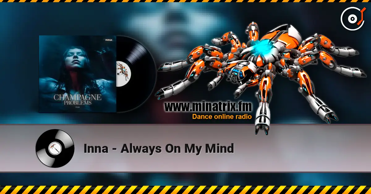 Inna - Always On My Mind escuchar online en alta calidad | Minatrix.FM