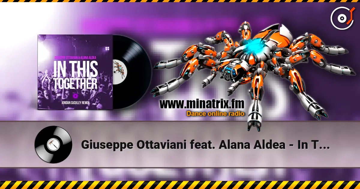 Giuseppe Ottaviani feat. Alana Aldea - In This Together (Jordan Suckley Remix) escuchar online en alta calidad | Minatrix.FM