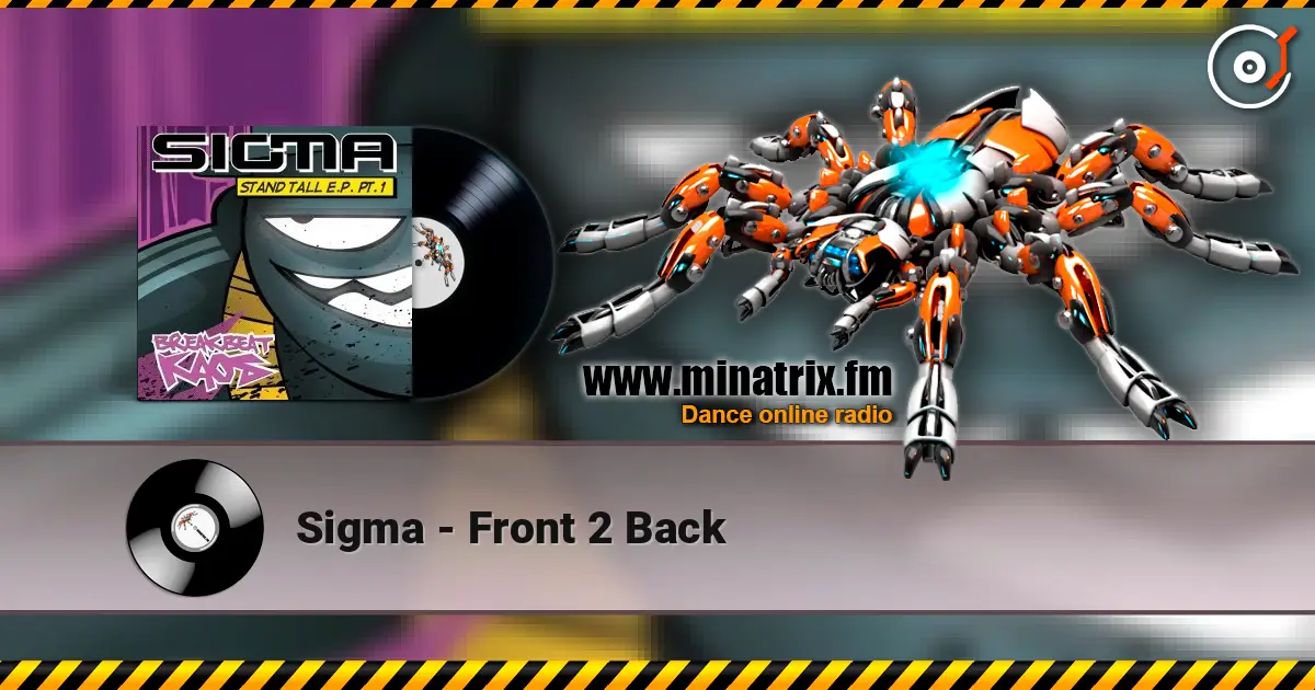 Sigma - Front 2 Back escuchar online en alta calidad | Minatrix.FM