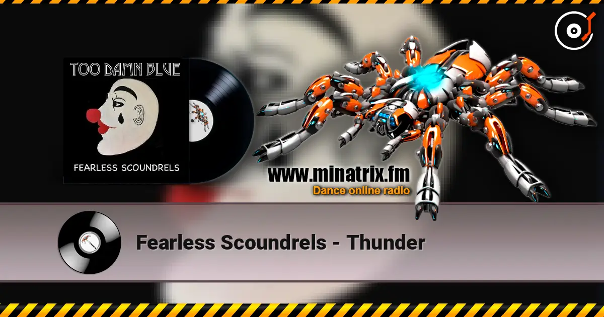Fearless Scoundrels - Thunder escuchar online en alta calidad | Minatrix.FM