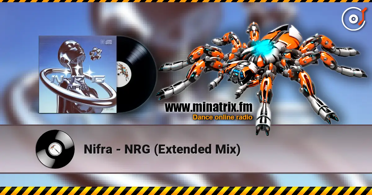 Nifra - NRG (Extended Mix) escuchar online en alta calidad | Minatrix.FM