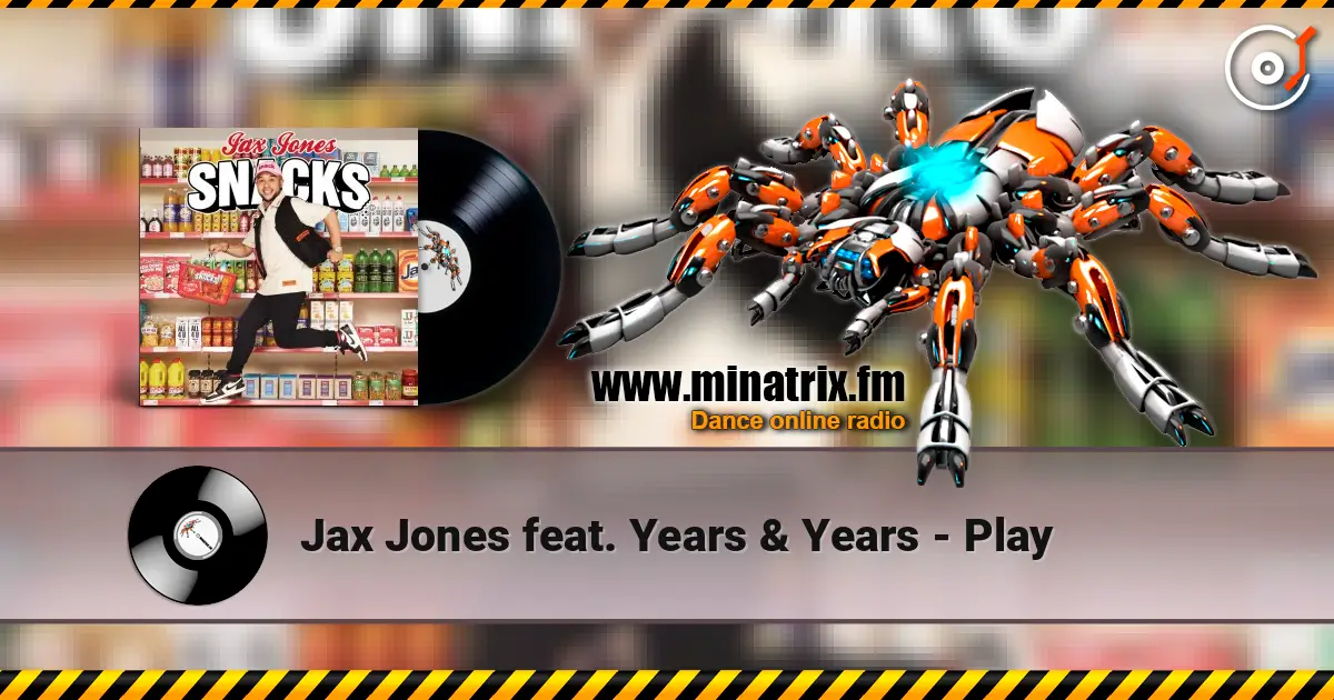 Jax Jones feat. Years & Years - Play escuchar online en alta calidad | Minatrix.FM