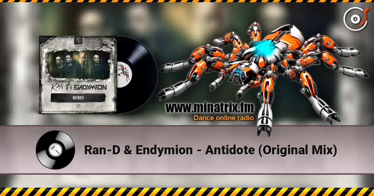 Ran-D & Endymion - Antidote (Original Mix) escuchar online en alta calidad | Minatrix.FM