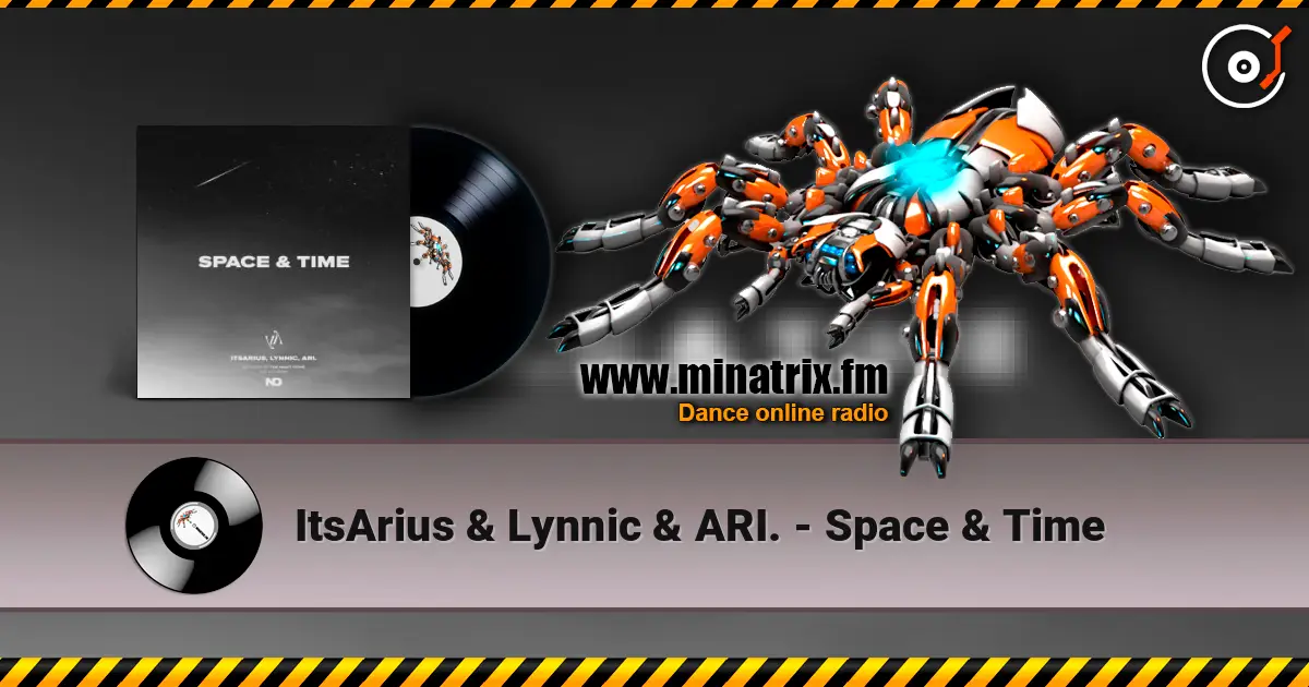 ItsArius & Lynnic & ARI. - Space & Time escuchar online en alta calidad | Minatrix.FM