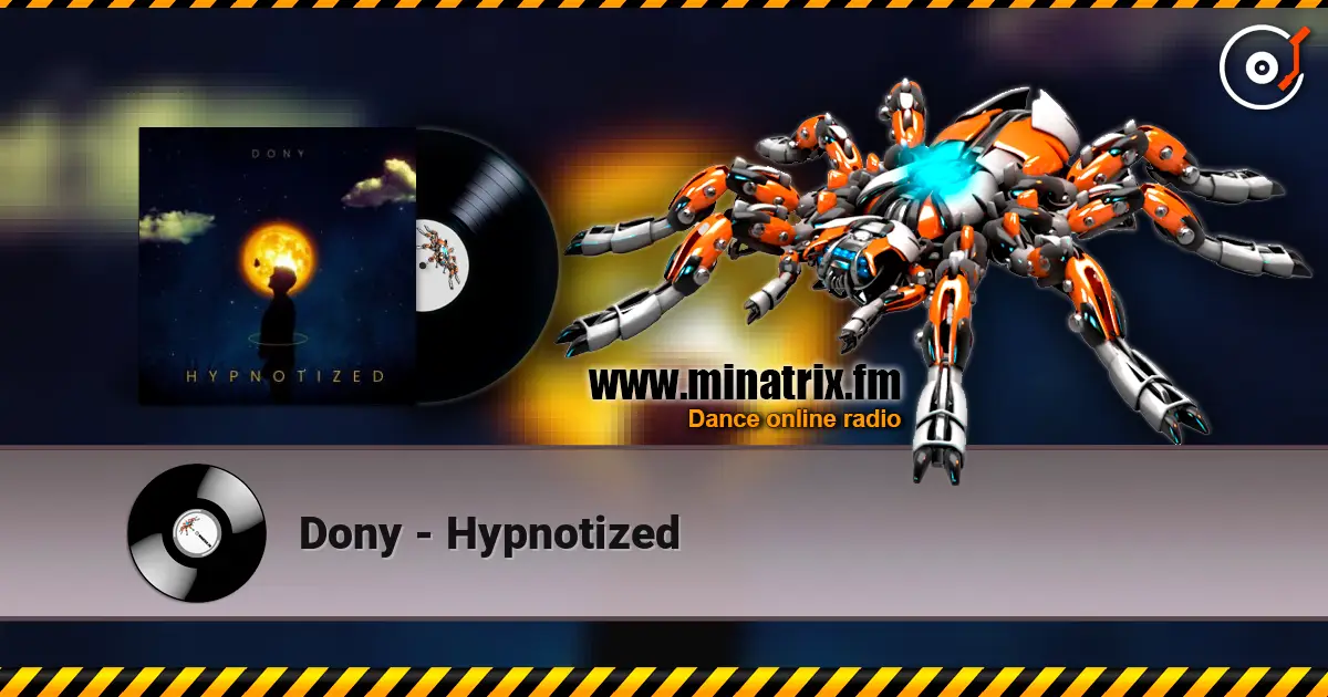 Dony - Hypnotized escuchar online en alta calidad | Minatrix.FM