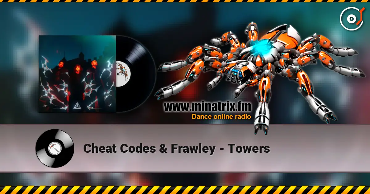 Cheat Codes & Frawley - Towers escuchar online en alta calidad | Minatrix.FM