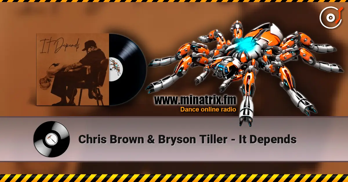 Chris Brown & Bryson Tiller - It Depends escuchar online en alta calidad | Minatrix.FM