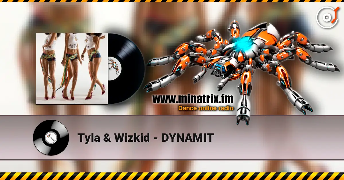 Tyla & Wizkid - DYNAMIT escuchar online en alta calidad | Minatrix.FM